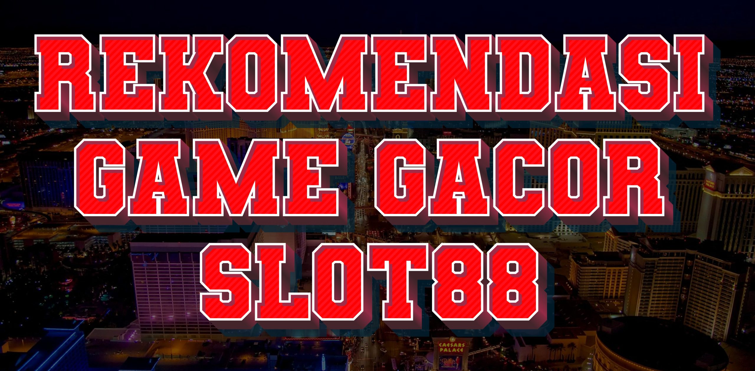 Rekomendasi Game Gacor Slot88